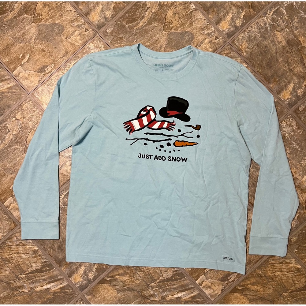 Life is Good Long Sleeve Shirt Mens Large Blue Just Add Snow Snowman